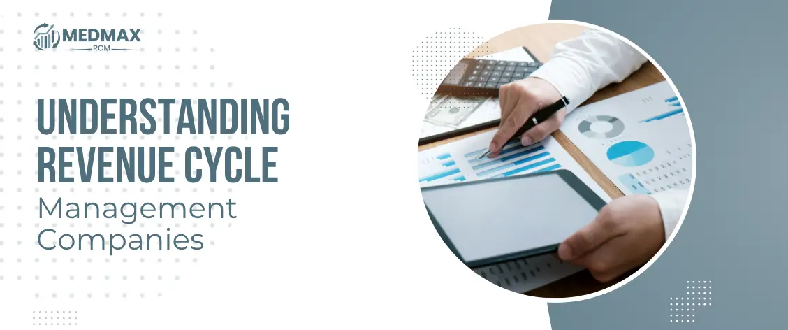 Understanding Revenue Cycle Management Companies