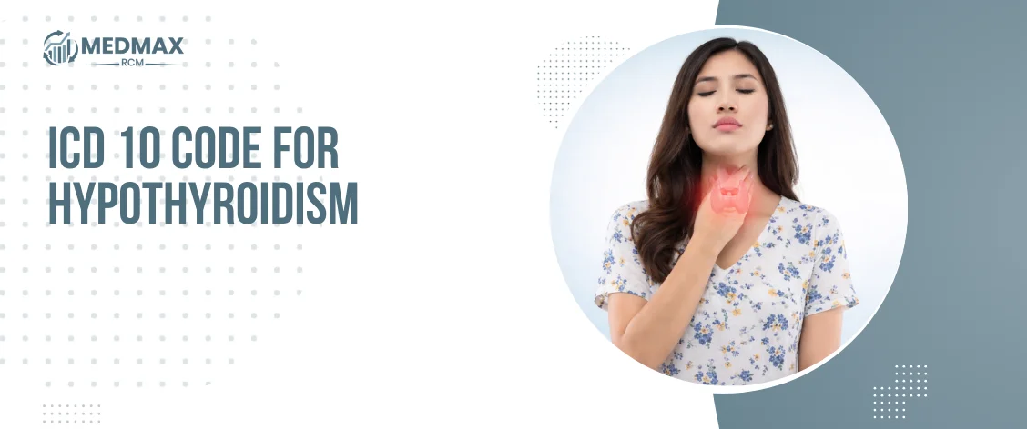 Hypothyroidism ICD 10 | ICD 10 Code for Hypothyroidism